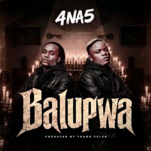 4 Na 5 – Balupwa Mp3 Download